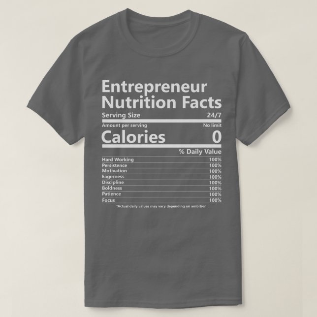 Näringsfaktorer Entrepreneur Success Motivation 1 T Shirt (Design framsida)