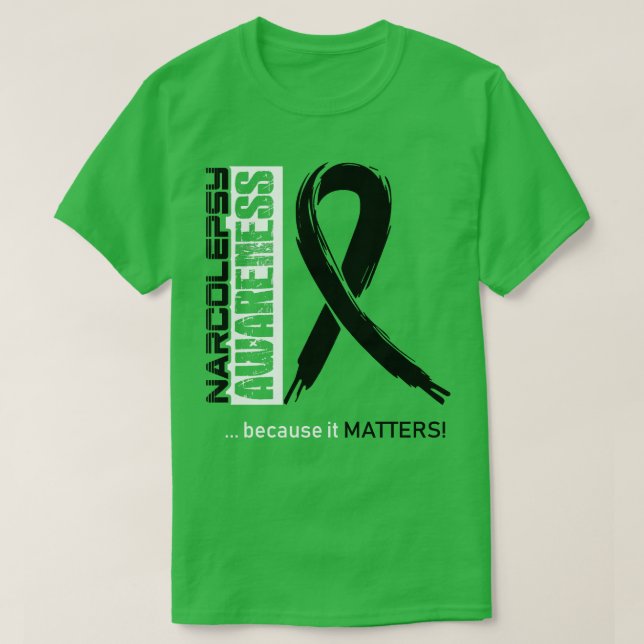 Narkolepsimedvetenhet därför att det har betydelse t shirt (Design framsida)