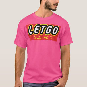 Narkotika Anonymis NA AA Let Go and Let God T Shirt