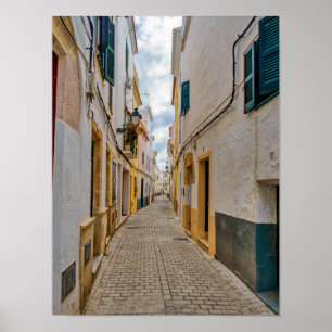 Narrow street in Ciutadella - Menorca, Spanien Poster