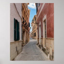 Narrow street in Ciutadella - Menorca, Spanien Poster