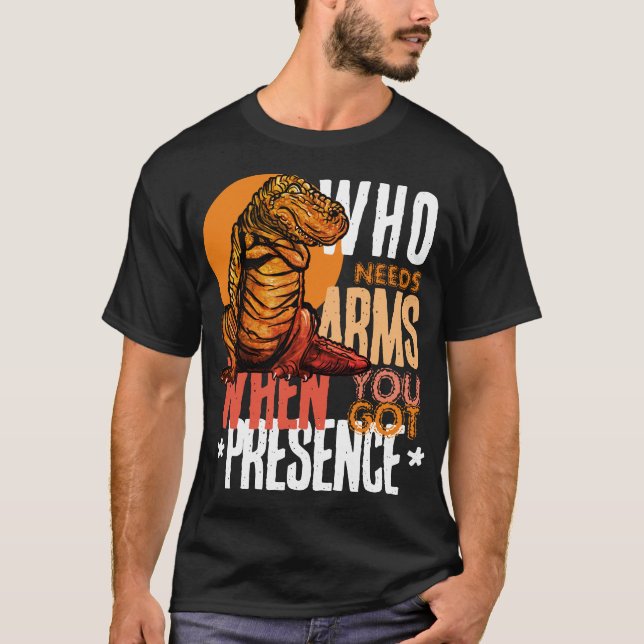 Närvaro framför biceps: T-Rex självsäkerhet T Shirt (Framsida)
