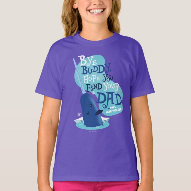 Narwhal | Buddy, jag hoppas att du hittar din Papp T Shirt (Framsida)