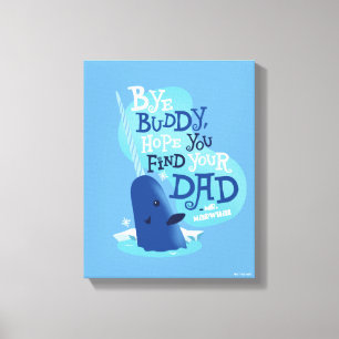 Narwhal Buddy, jag hoppas att du hittar Pappa Canvastryck