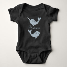 Narwhal Oh Whale Baby Bodykostym (lätt text) T Shirt