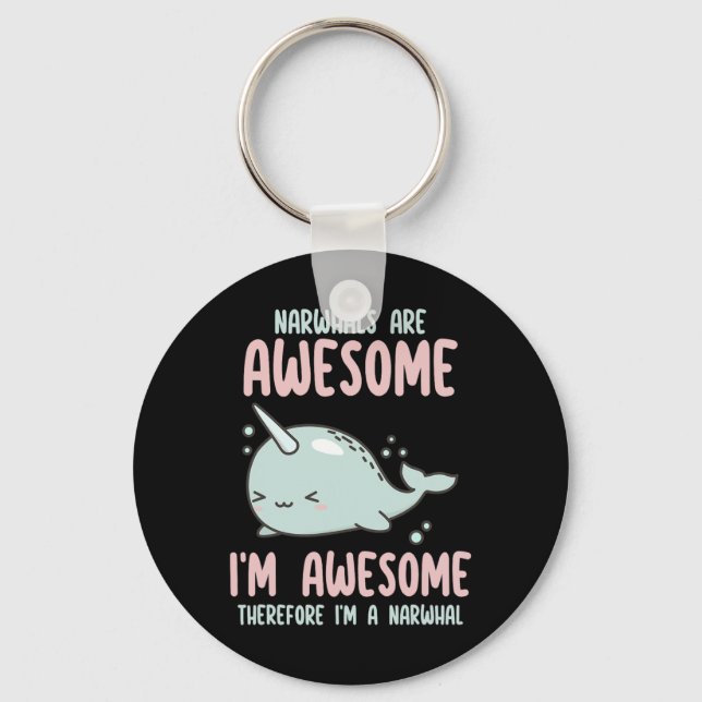 Narwhals är Fantastisk I är Fantastisk och därför  Nyckelring (Framsida)