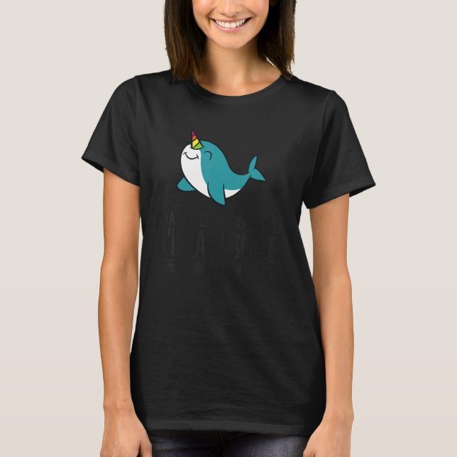 Narwhals Are Awesome I'm Awesome Therefore I'm a N T Shirt (Framsida)