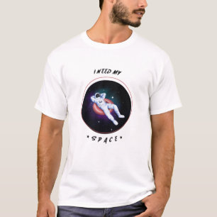 Nasa, jag behöver mitt utrymme T-shirt