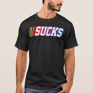 Nascar Sucks family T Shirt