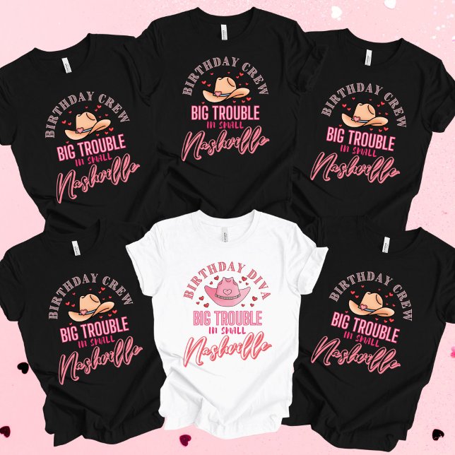 Nashville Birthday Big Trouble Crew T Shirt (Nashville Birthday Big Trouble Crew)