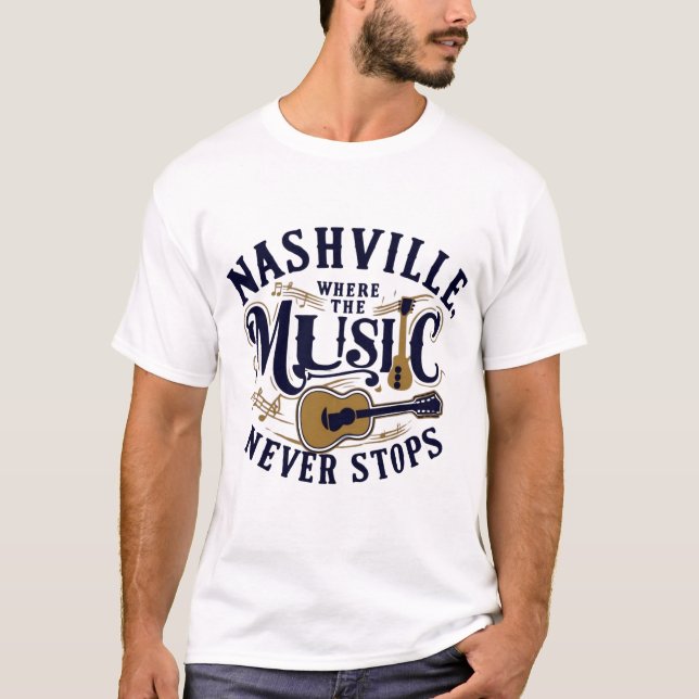 Nashville där musiken aldrig slutar t shirt (Framsida)