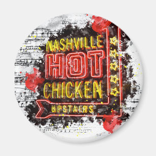 Nashville Hett Chicken Magnet