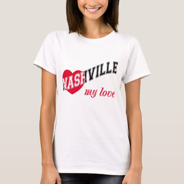 Nashville my kärlek t shirt (Framsida)