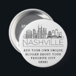 Nashville, Tennessee City Skyline | Anpassningsbar Knapp<br><div class="desc">En knapp på anpassadet som representerar den vackra staden Nashville,  Tennessee. Med den här kommandoknappen får du en stiliserad bild av stadens unika skylt tillsammans med dess underliggande namn. Under staden är namn en plats för din unika slogan eller påstående om din favoritstad.</div>