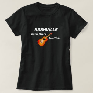 Nashville Varit där gjort det! T Shirt