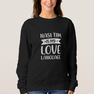 Nasi Tim är mitt Kärlek språk Steamed Chicken Ris T Shirt