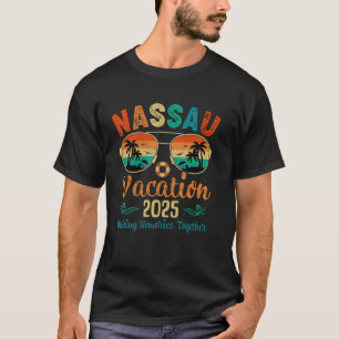 Nassau Strand Bahamas Semester 2025 Vänner Familj T Shirt