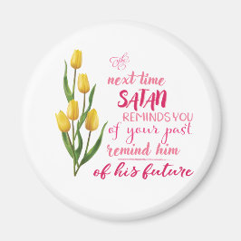 Nästa gång Satan påminner dig Magnet
