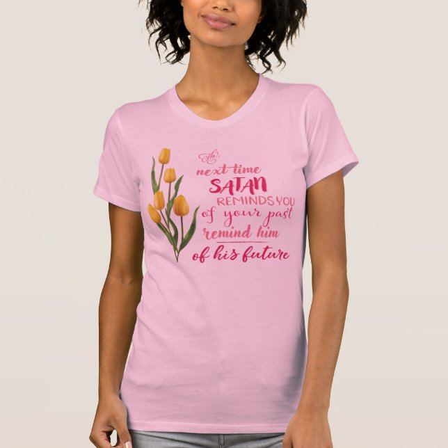Nästa gång Satan påminner dig T-shirt (Framsida)