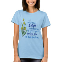 Nästa gång Satan påminner dig T-shirt 