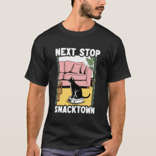 Nästa hållplats Snacktown Katt Robot Dammsugare Ka T Shirt
