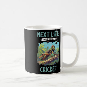 Nästa liv vill jag vara en syrsa. Syrsor djur Kaffemugg