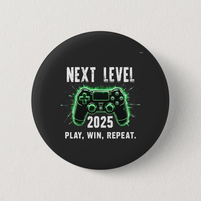 Nästa nivå 2025 Play Win Repeat Funny Gaming Gamer Knapp (Framsida)