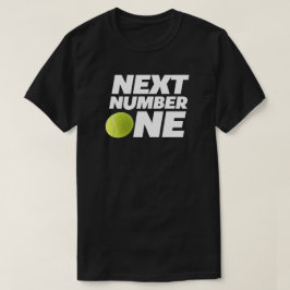 Nästa nummer ett Tennis Sport T Shirt
