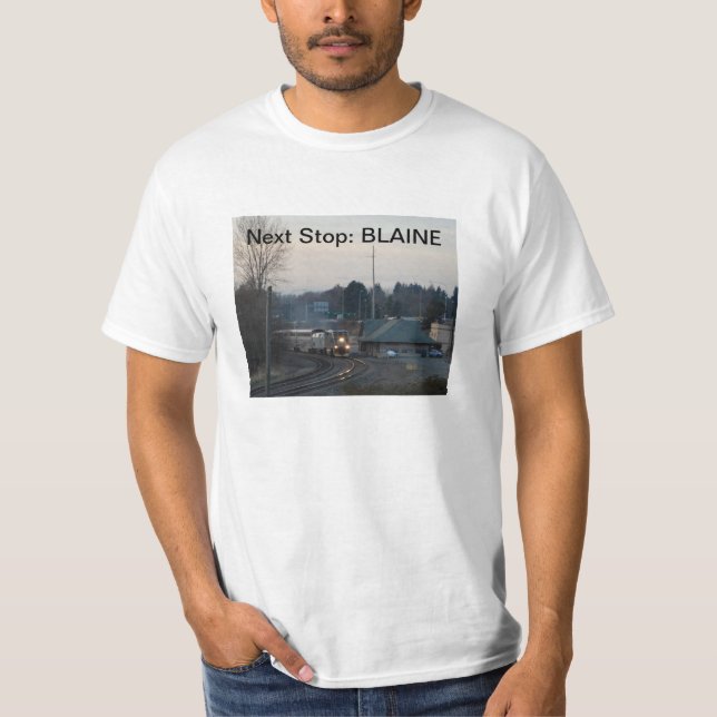 Nästa stopp, Blaine, WA-t-skjorta T-shirt (Framsida)