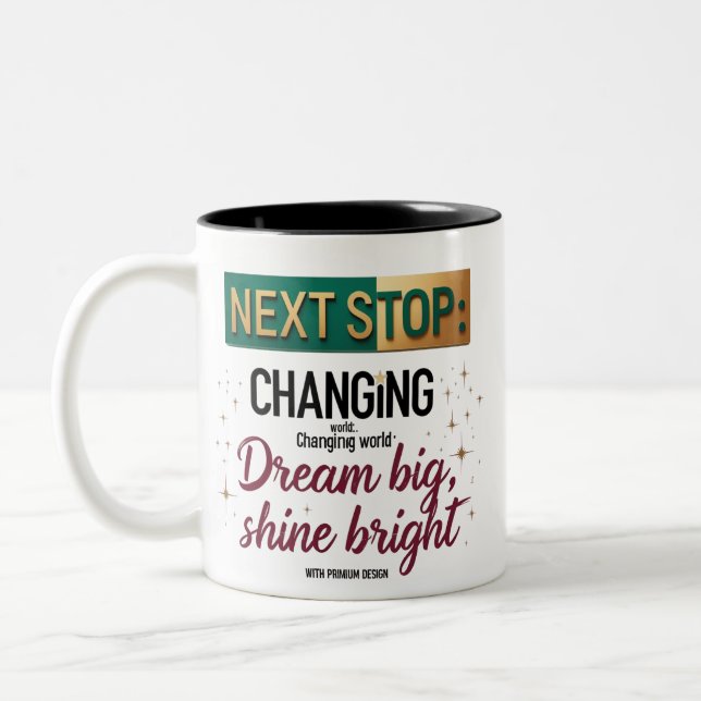 Nästa stopp för Mugg - Dream Big Shine Bright (Vänster)