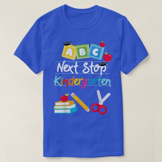 Nästa stopp Kindergarten Pre-K Studenten Preschool T Shirt (Design framsida)