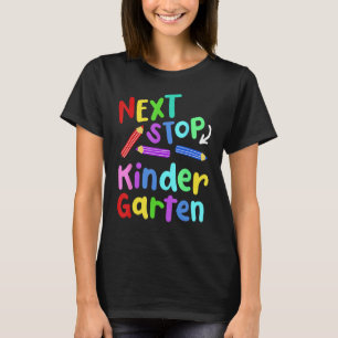 Nästa stopp Kindergarten Preschool Studenten 2023 T Shirt