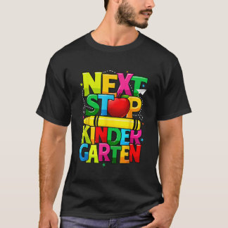 Nästa stopp Kindergarten Preschool Studenten 2023  T Shirt