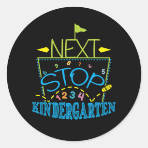 Nästa stopp Kindergarten Runt Klistermärke