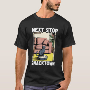 Nästa stopp Snacktown Katt Robot Dammsugare Katt T Shirt