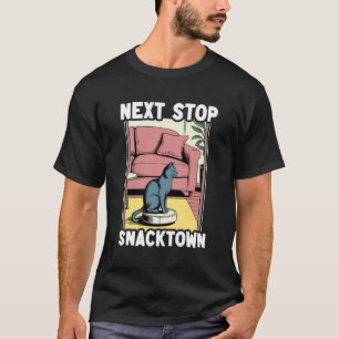Nästa stopp Snacktown Robot Dammsugare Rolig Katt T Shirt