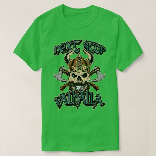 Nästa stopp Valhalla Vikings T Shirt (Design framsida)