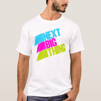 Nästa stora Sak Tee Shirt