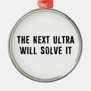 Nästa Ultra kommer att lösa det Julgransprydnad Metall