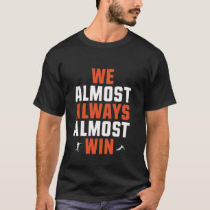 Nästan alltid vinn - roligt fotbolls-EM T Shirt