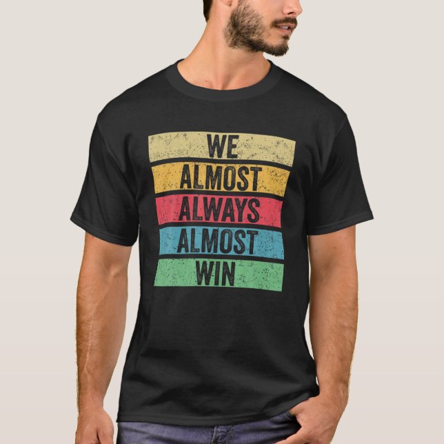 Nästan alltid vinn - Vikings Sports är roligt T Shirt (Framsida)