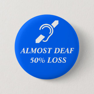 Nästan dövt, 50% förlust knapp