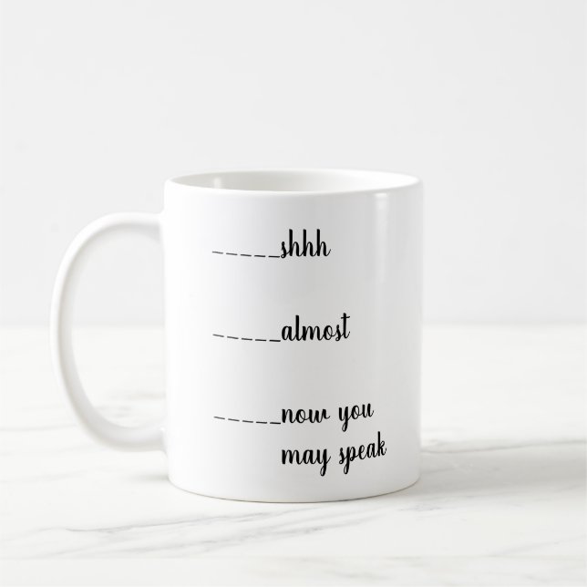 Nästan, nu kan du tala roligt. kaffemugg (Vänster)