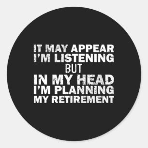 Nästan pensionerad för Retiret Humor Runt Klistermärke