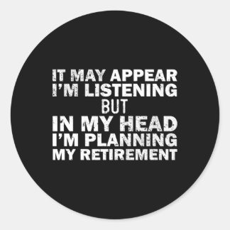 Nästan pensionerad för Retiret Humor Runt Klistermärke