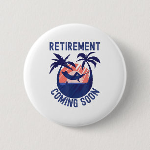 Nästan pensionerad Pension som kommer snart Funny Knapp