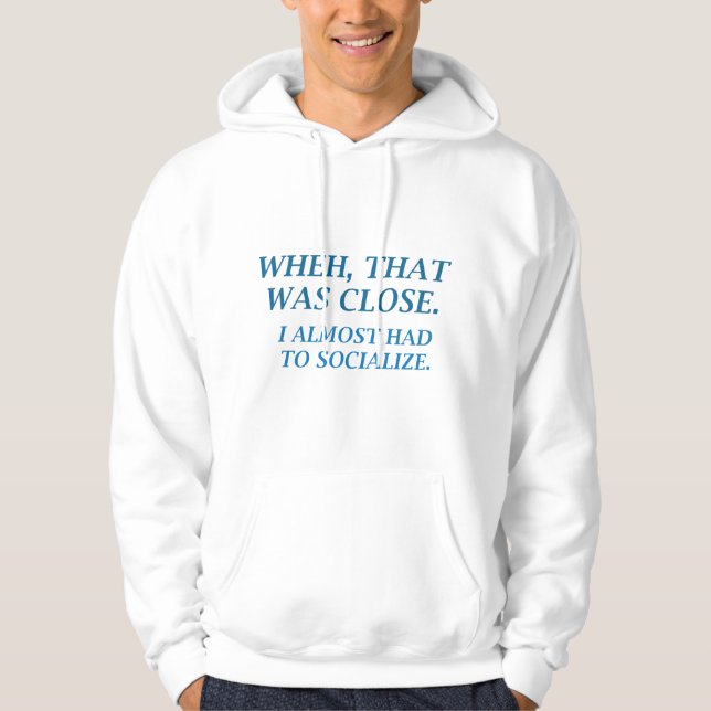 Nästan tvingad att socialisera hoodie (Framsida)