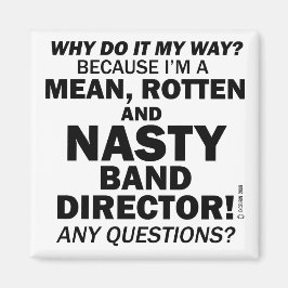 Nasty Band Director Magnet
