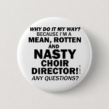 Nasty Choir Director