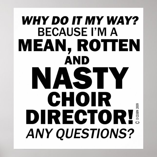 Nasty Choir Director Poster (Framsidan)